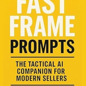 Fast‑Frame Prompts: The Tactical AI Companion for Modern Sellers
