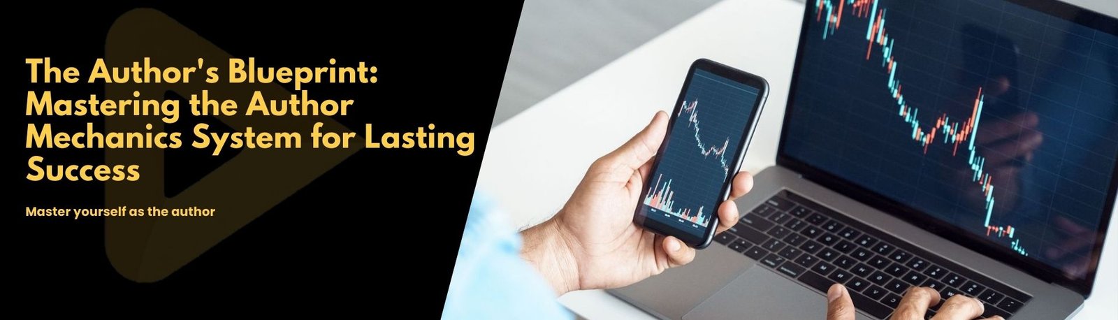 The Author’s Blueprint: Mastering The Author Mechanics System For Lasting Success